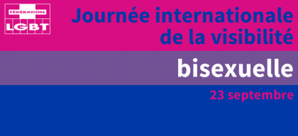 Drapeau bi (rose, violet, bleu) sur lequel est inscrit "Journée internationale de la visibilité bisexuelle 23 septembre" avec le logo de la Fédération LGBT.