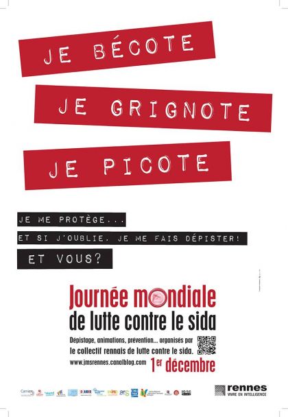 Un des visuels de la campagne 2016. Je bécote / je grignote / Je picote - Je me protège... et si j'oublie, je me fais dépister ! Et vous ? Journée mondiale de lutte contre le sida.